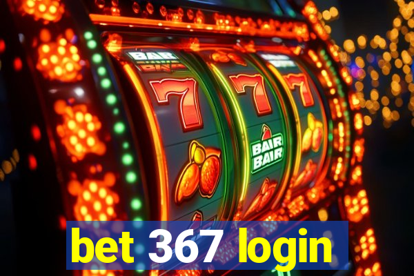 bet 367 login